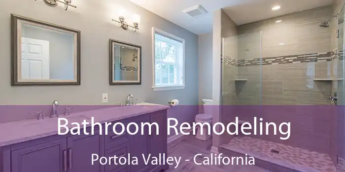 Bathroom Remodeling Portola Valley - California