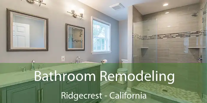 Bathroom Remodeling Ridgecrest - California