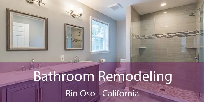 Bathroom Remodeling Rio Oso - California