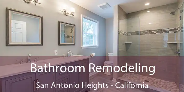 Bathroom Remodeling San Antonio Heights - California