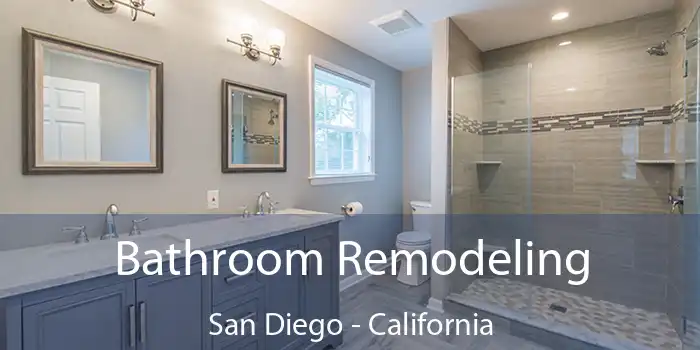 Bathroom Remodeling San Diego - California