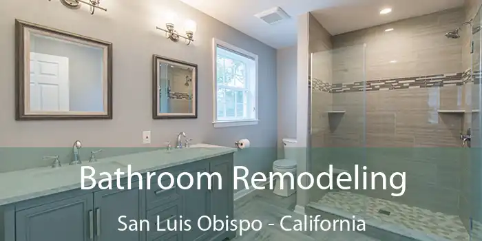 Bathroom Remodeling San Luis Obispo - California