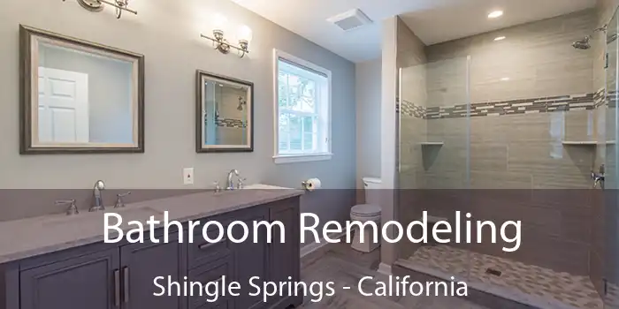 Bathroom Remodeling Shingle Springs - California