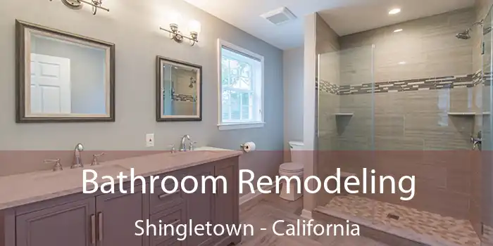 Bathroom Remodeling Shingletown - California