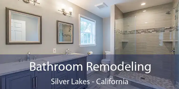 Bathroom Remodeling Silver Lakes - California