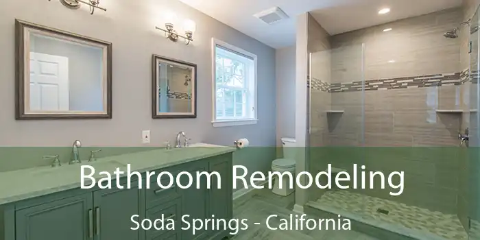 Bathroom Remodeling Soda Springs - California