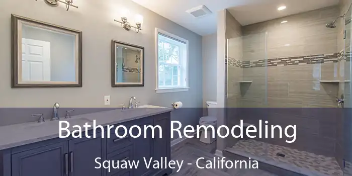 Bathroom Remodeling Squaw Valley - California