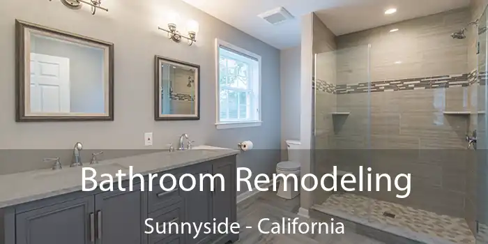 Bathroom Remodeling Sunnyside - California