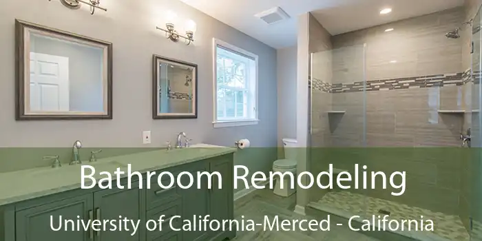 Bathroom Remodeling University of California-Merced - California