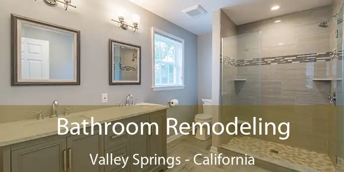 Bathroom Remodeling Valley Springs - California