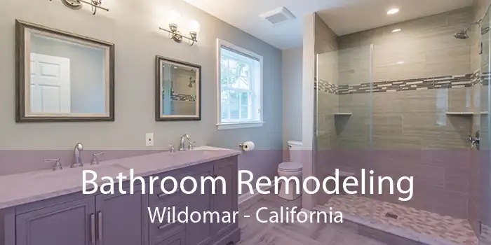 Bathroom Remodeling Wildomar - California