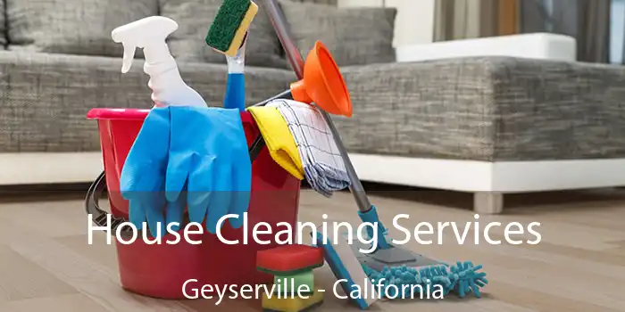 House Cleaning Services Geyserville - California