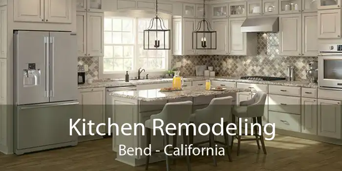 Kitchen Remodeling Bend - California