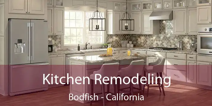 Kitchen Remodeling Bodfish - California