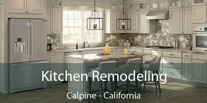 Kitchen Remodeling Calpine - California