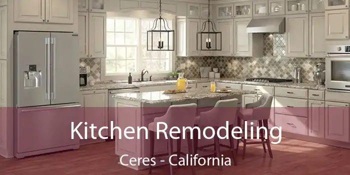 Kitchen Remodeling Ceres - California