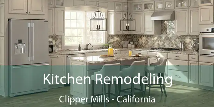 Kitchen Remodeling Clipper Mills - California