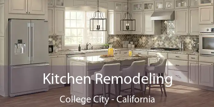 Kitchen Remodeling College City - California