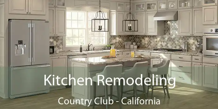 Kitchen Remodeling Country Club - California