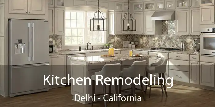 Kitchen Remodeling Delhi - California