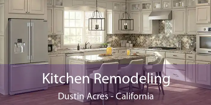 Kitchen Remodeling Dustin Acres - California