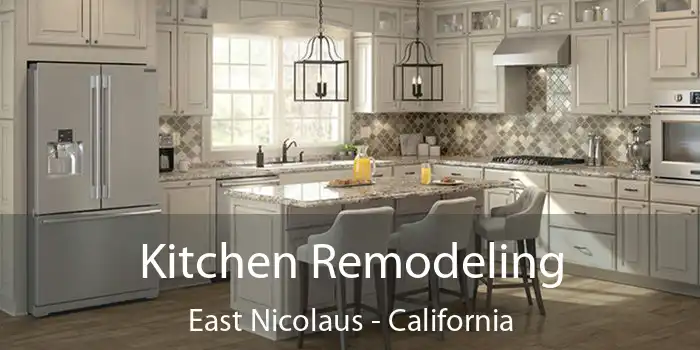 Kitchen Remodeling East Nicolaus - California