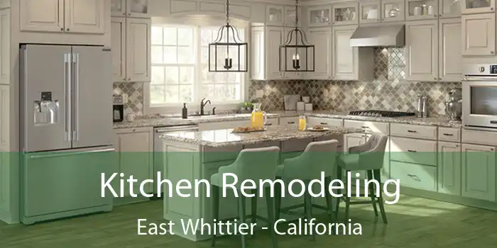 Kitchen Remodeling East Whittier - California