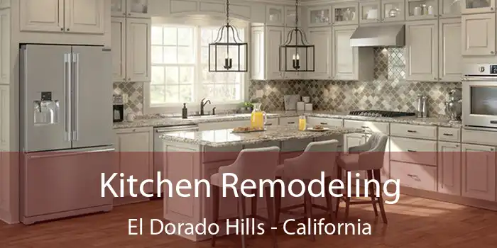 Kitchen Remodeling El Dorado Hills - California