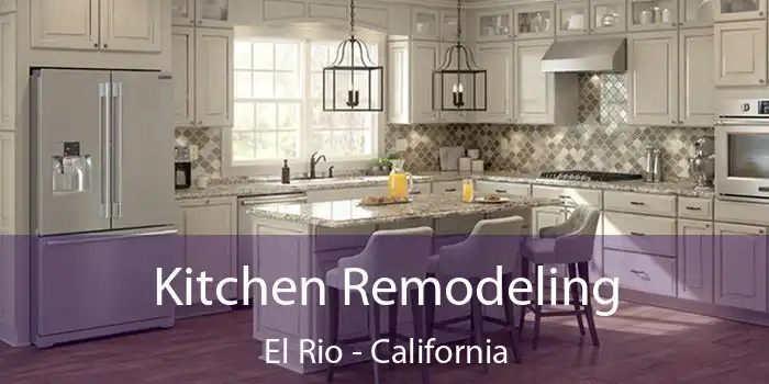 Kitchen Remodeling El Rio - California