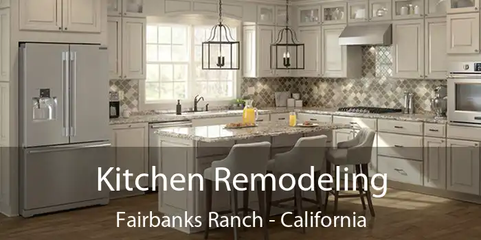 Kitchen Remodeling Fairbanks Ranch - California