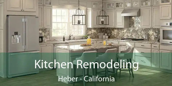 Kitchen Remodeling Heber - California