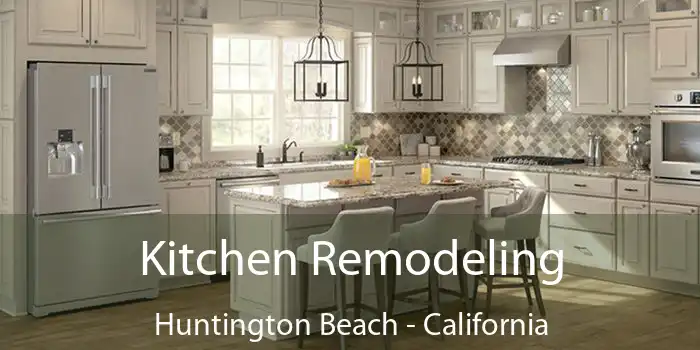 Kitchen Remodeling Huntington Beach - California