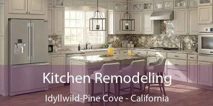 Kitchen Remodeling Idyllwild-Pine Cove - California