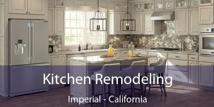 Kitchen Remodeling Imperial - California