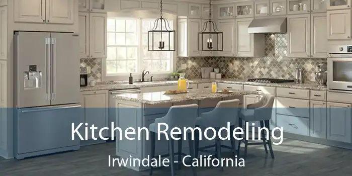 Kitchen Remodeling Irwindale - California