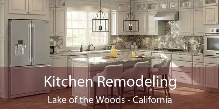 Kitchen Remodeling Lake of the Woods - California