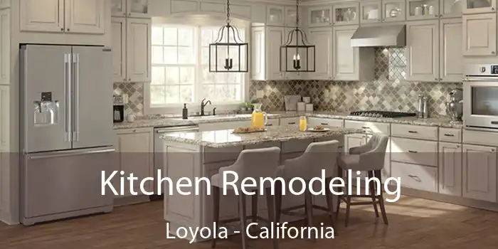 Kitchen Remodeling Loyola - California