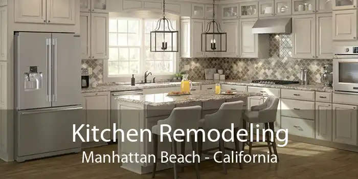 Kitchen Remodeling Manhattan Beach - California