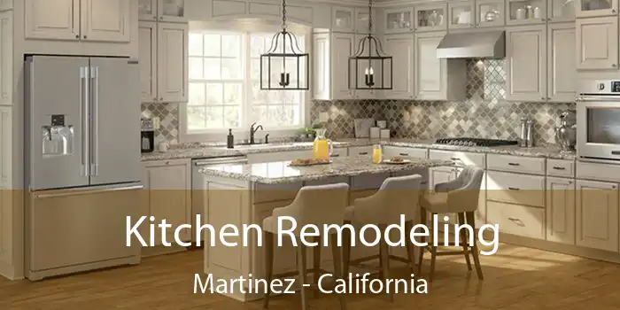 Kitchen Remodeling Martinez - California