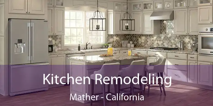 Kitchen Remodeling Mather - California