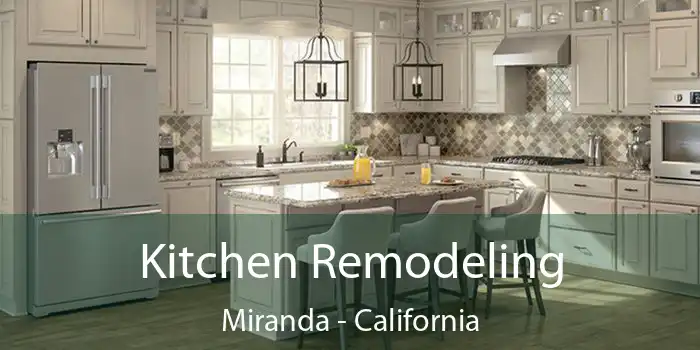 Kitchen Remodeling Miranda - California