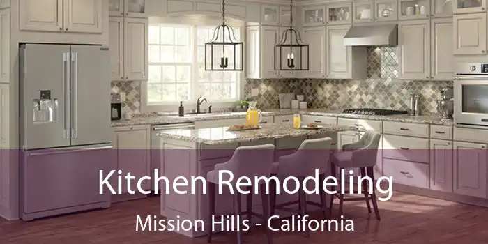 Kitchen Remodeling Mission Hills - California