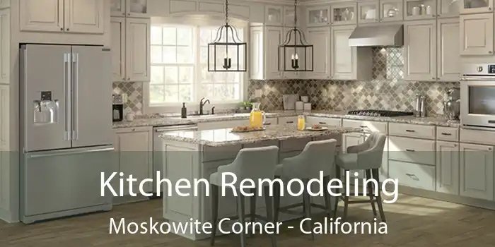 Kitchen Remodeling Moskowite Corner - California