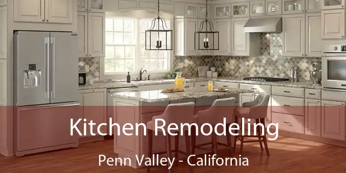 Kitchen Remodeling Penn Valley - California