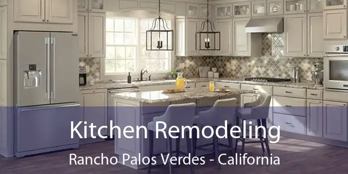 Kitchen Remodeling Rancho Palos Verdes - California