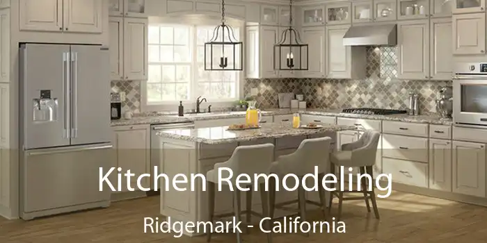 Kitchen Remodeling Ridgemark - California