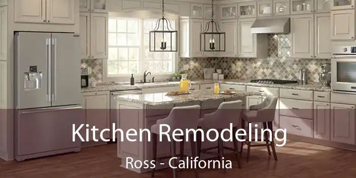 Kitchen Remodeling Ross - California