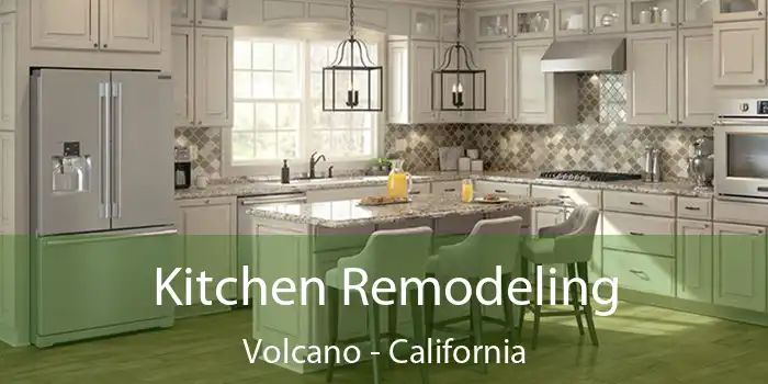 Kitchen Remodeling Volcano - California