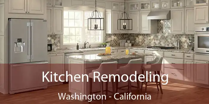 Kitchen Remodeling Washington - California