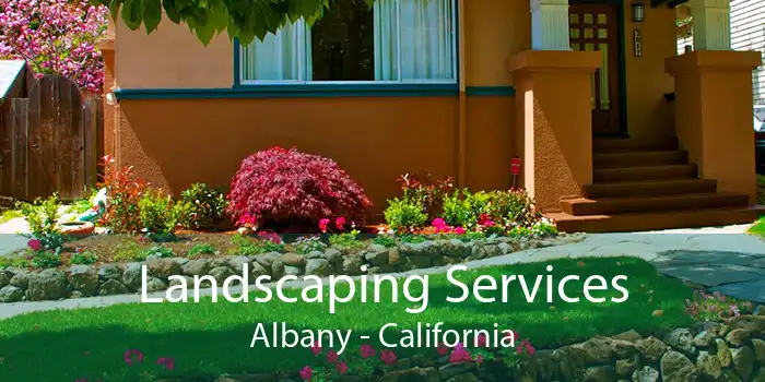 Landscaping Services Albany - California